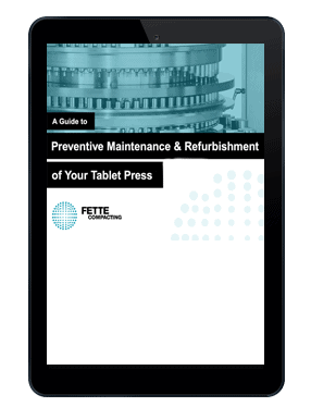 A Guide to Preventive Maintenance & Refurbishment of Your Tablet Press